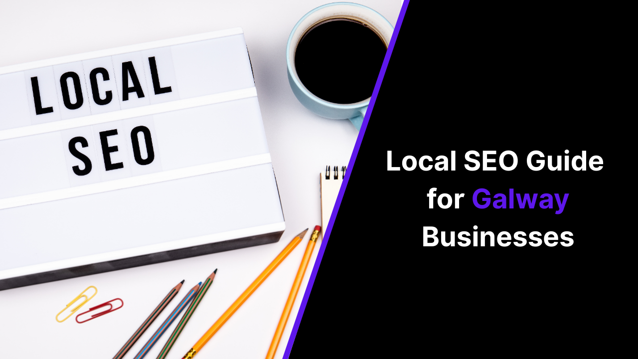 Local SEO Guide for Galway Businesses